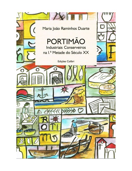 PORTIMAOINDUSTRIAIS CONSERVEIROS NA 1ª METADE DO SECULO XX